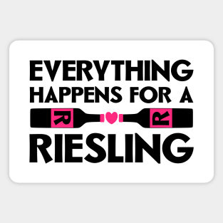 Everything Happens for a Riesling Magnet